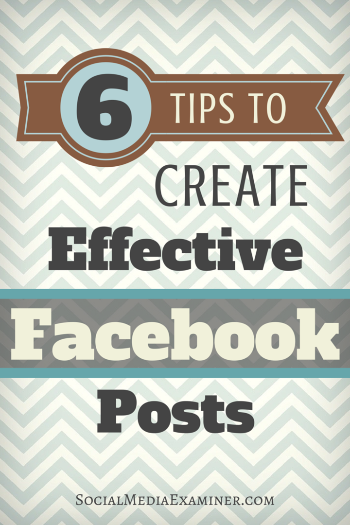 6 måder at forbedre dine Facebook-sideresultater: Social Media Examiner