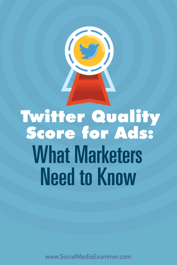 Twitter-kvalitetsresultat for annoncer: Hvad marketingfolk har brug for at vide: Social Media Examiner