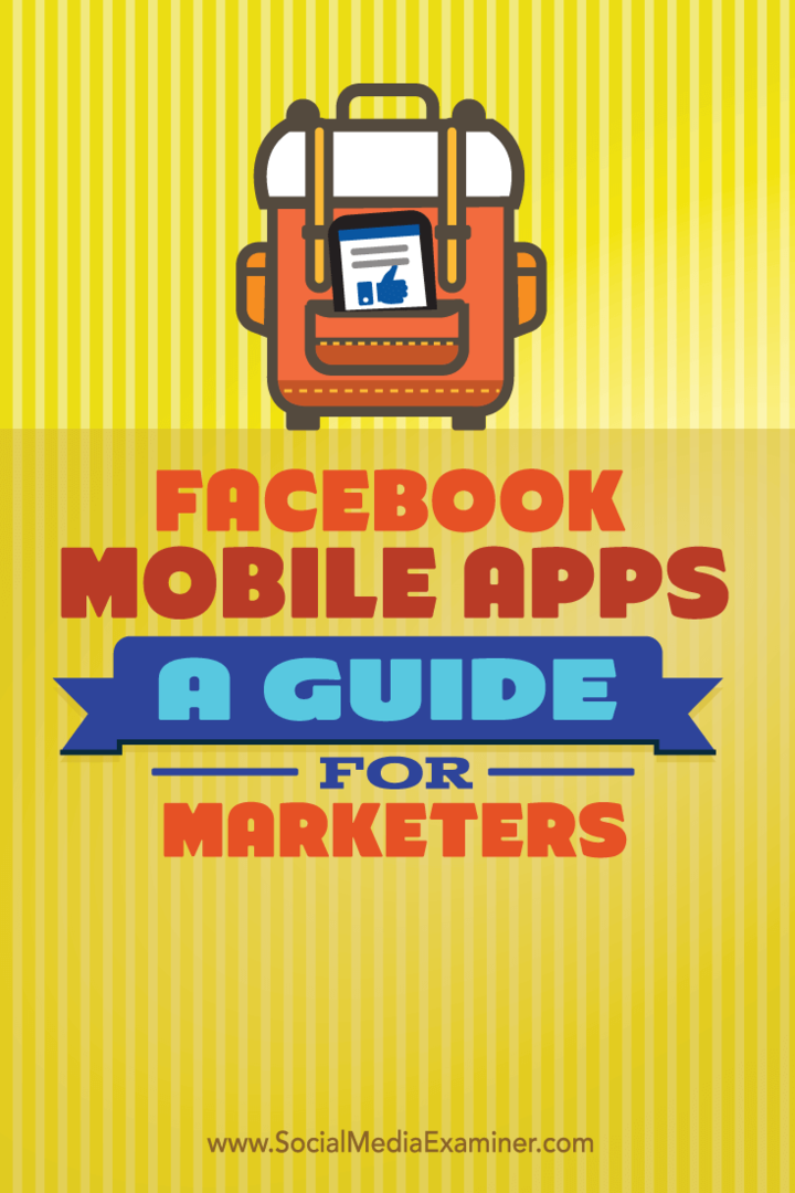 Facebook Mobile Apps: En guide til marketingfolk: Social Media Examiner