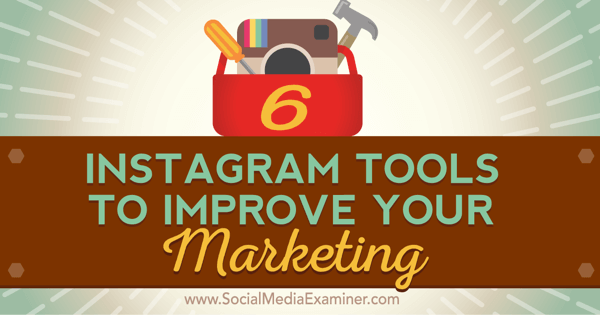 værktøjer til at forbedre instagram marketing