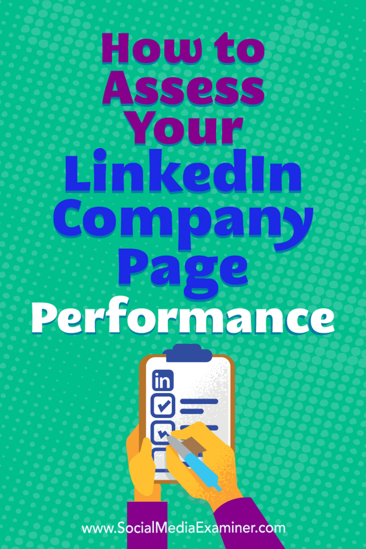 Sådan vurderes din præstation på din LinkedIn-virksomhedsside: Social Media Examiner