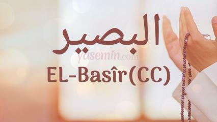 Hvad betyder navnet al-Basir (c.c)? Hvad er al-Basirs dyder? Al-Basir Esmaul Husna...