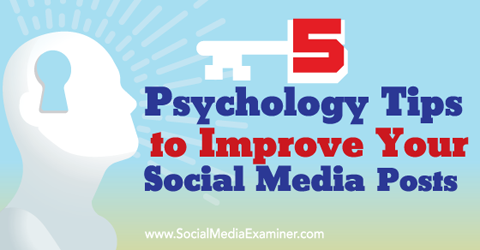 psykologi tips til forbedring af indlæg på sociale medier