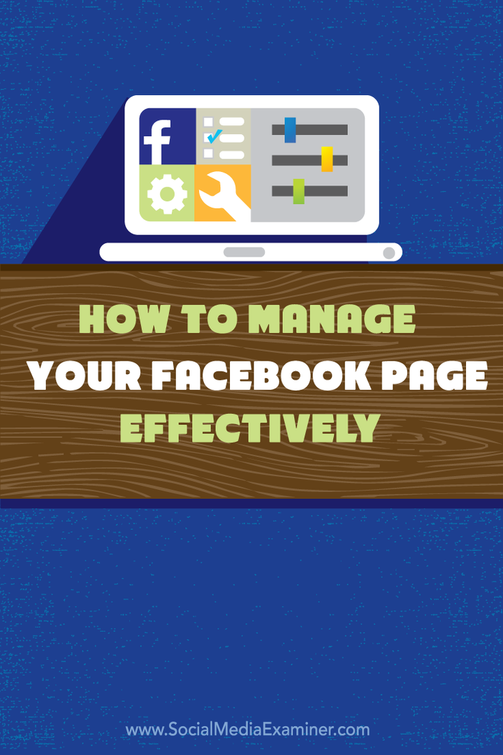 hvordan du administrerer din facebook-side effektivt