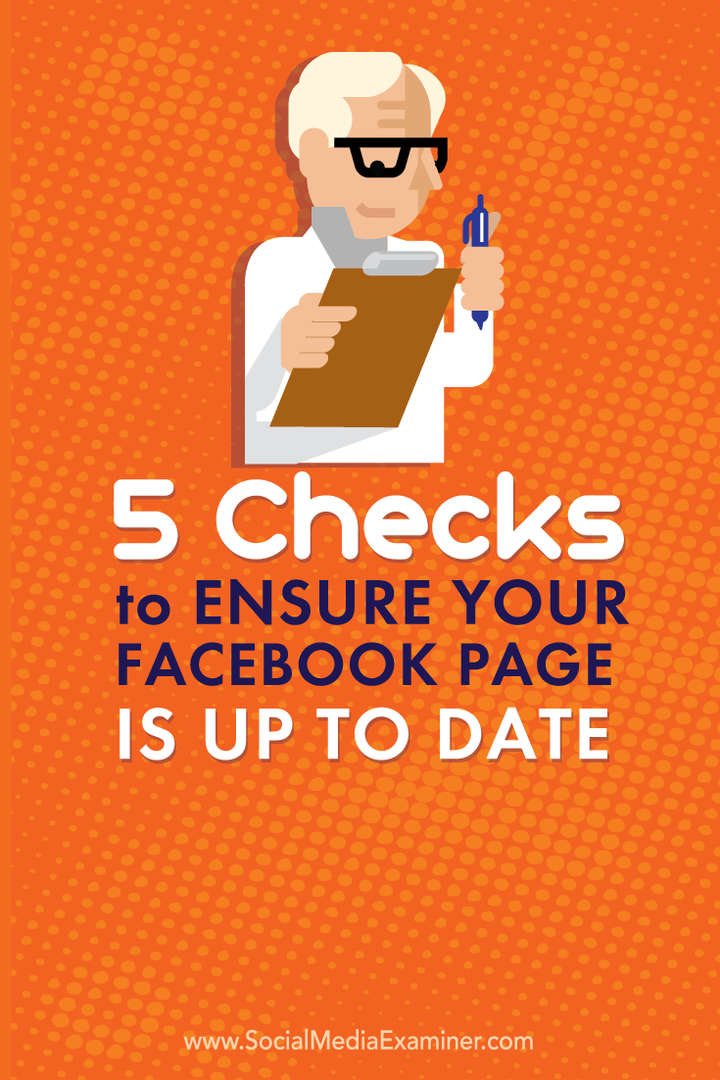 5 kontrol for at sikre, at din Facebook-side er opdateret: Social Media Examiner