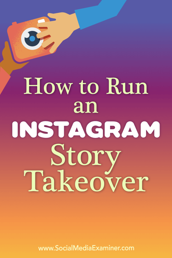 Sådan kører du en Instagram Storyoverover: Social Media Examiner