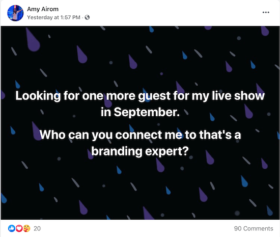 eksempel på et indlæg af amy airom, der beder om at blive forbundet med en branding-ekspert, hun kan interviewe som gæst til sit live show