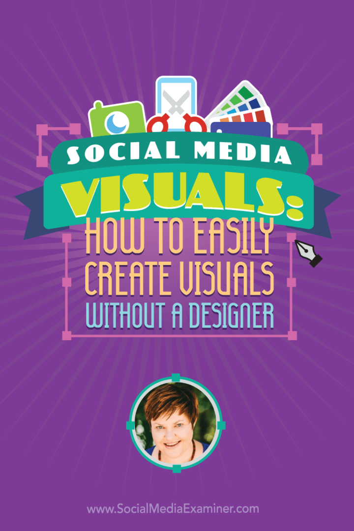 Social Media Visuals: Sådan oprettes det nemt Visuals uden en designer: Social Media Examiner