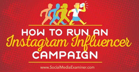 kør en instagram influencer-kampagne