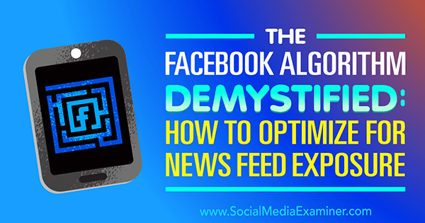 Facebooks algoritme bestemmer, hvilket indhold der vises til folk på platformen.