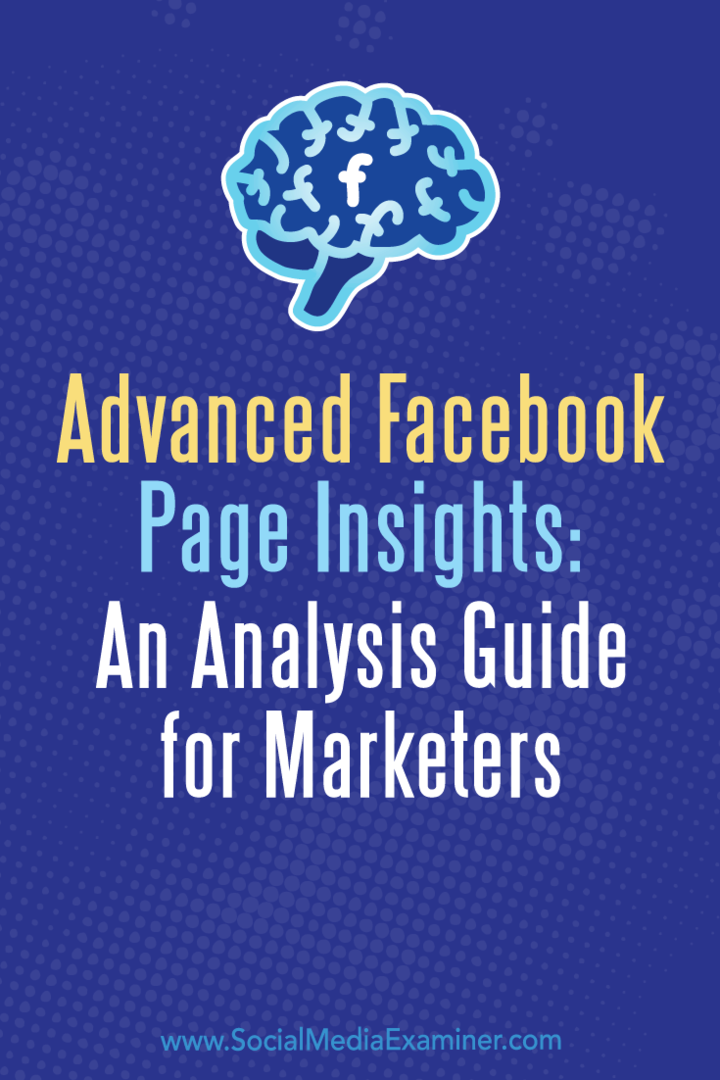 Avanceret Facebook Page Insights: En analysevejledning til marketingfolk: Social Media Examiner