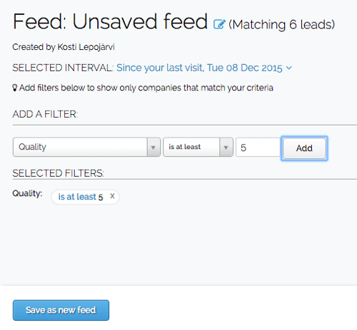 Når du har oprettet et filter i Leadfeeder, kan du gemme filteret i dit brugerdefinerede feed.