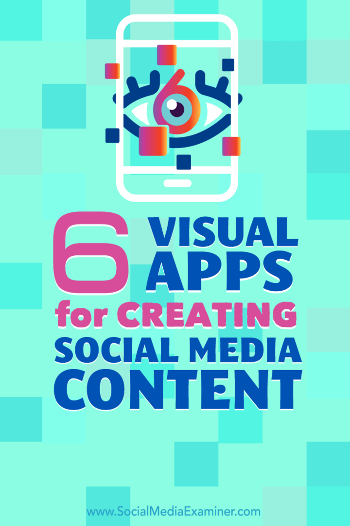 6 visuelle apps til oprettelse af sociale medieindhold: Social medieeksaminator