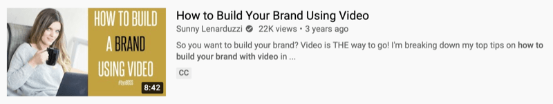 youtube-videoeksempel af @sunnylenarduzzi om 'hvordan man bygger dit brand ved hjælp af video', der viser 22 tusind visninger i løbet af de sidste 3 år