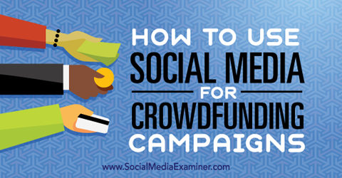sociale medier til crowdfunding-kampagner