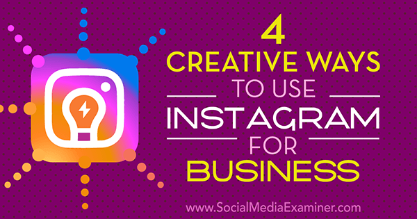 kreative ideer til virksomheder på instagram