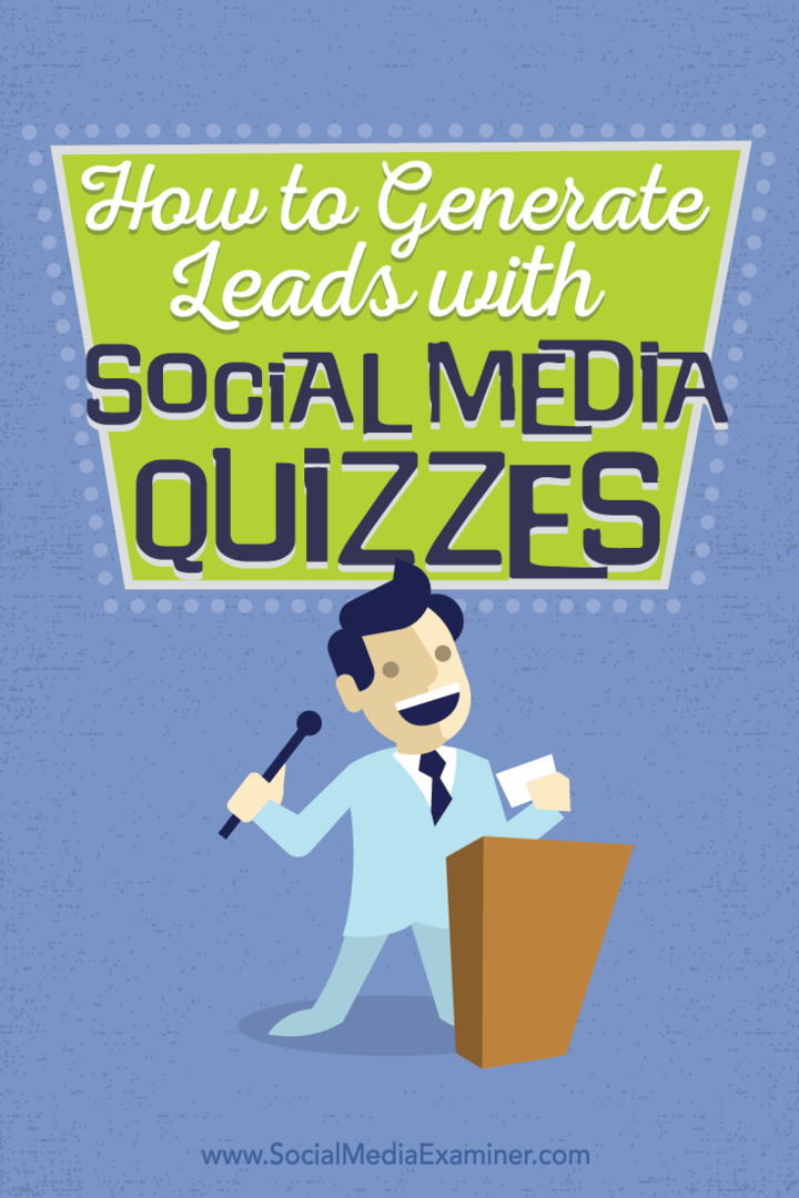 Sådan genereres kundeemner med sociale medier-quizzer: Socialmedieeksaminator
