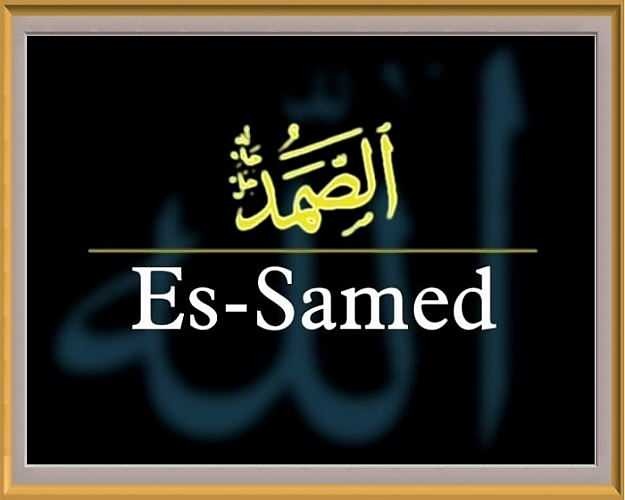 Og dyderne ved Samed essens! Hvad betyder Es Samed? Er navnet Samet nævnt i Koranen?