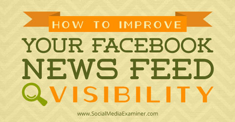 forbedre synligheden af ​​Facebook-nyhedsfeed
