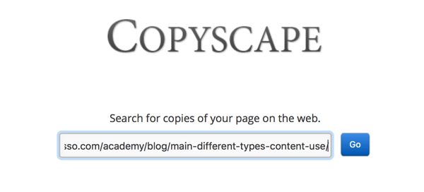 Copyscape kan hjælpe dig med at finde kopieret eller plagieret indhold, selvom du ellers ikke havde fundet det.
