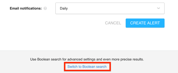Klik på knappen Skift til boolsk søgning i Awario for at få adgang til den boolske søgefunktion.