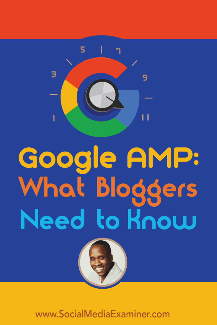 Google AMP: Hvad bloggere har brug for at vide: Social Media Examiner