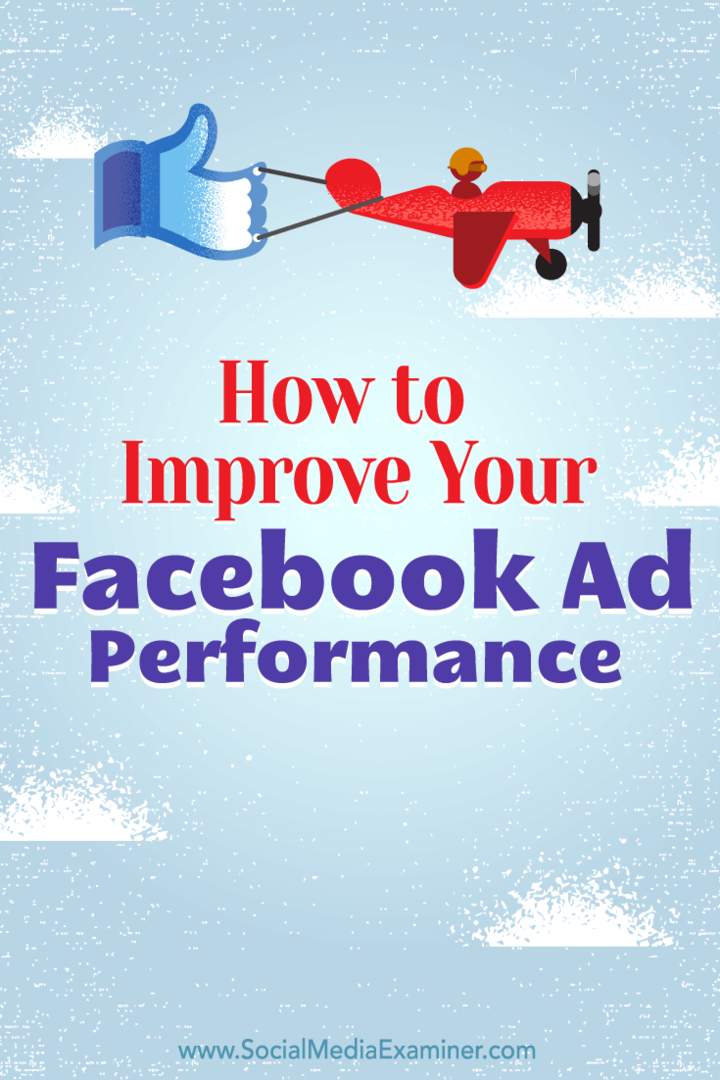 Tips til, hvordan du bruger publikumsindsigt til at forbedre din Facebook-annonces ydeevne.