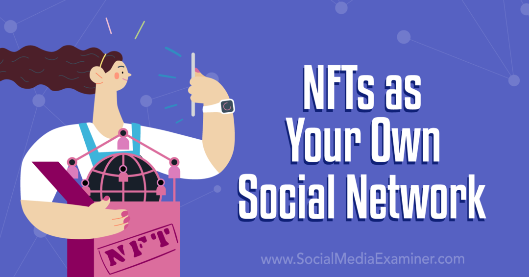 Sådan kommer du i gang med dit NFT-projekt: Social Media Examiner