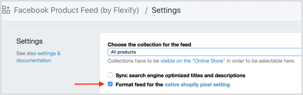 Marker afkrydsningsfeltet Format Feed for Native Shopify Pixel Setting i Shopify.