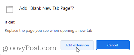 Klik på Tilføj udvidelse for at tilføje udvidelsen Blank New Tab Page til Chrome
