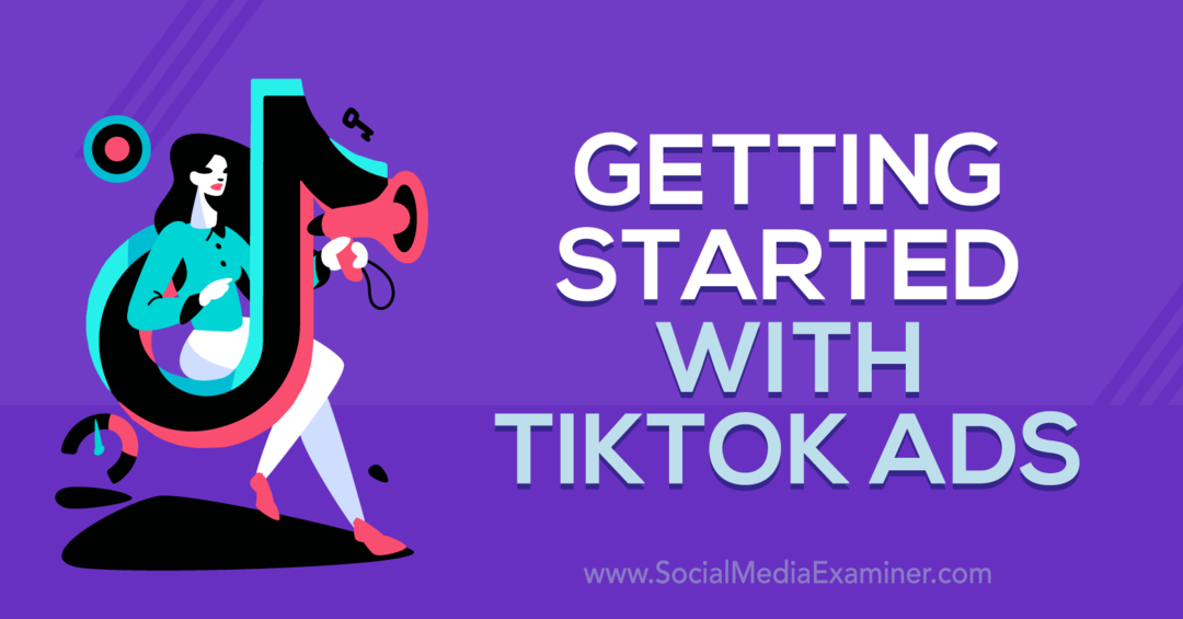 Kom godt i gang med TikTok-annoncer med indsigt fra Maxwell Finn på Social Media Marketing Podcast.
