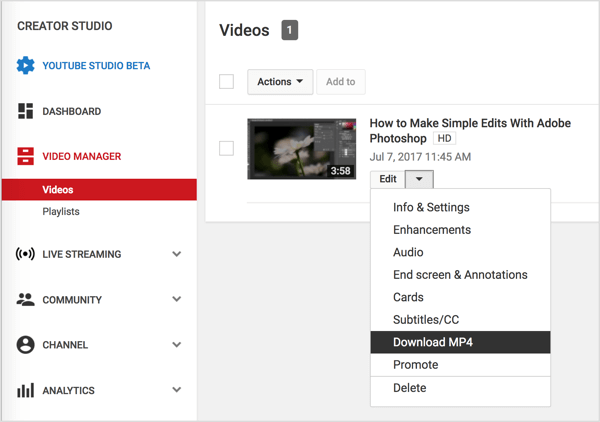 Naviger til din video i Video Manager, klik på knappen Rediger ud for din YouTube-video, og vælg Download MP4.